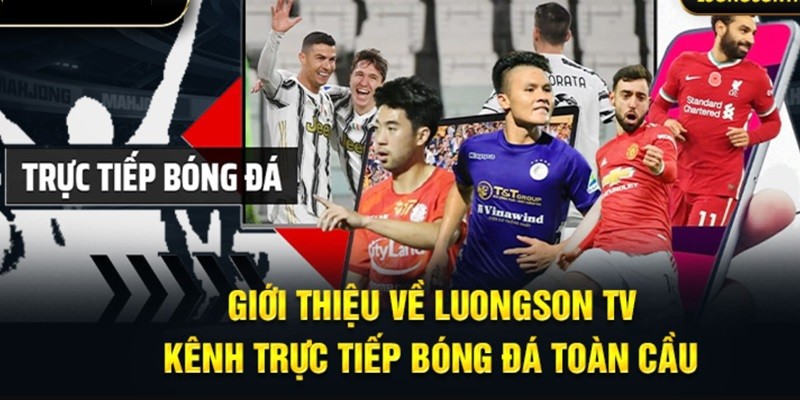 Mục lịch thi đấu bóng đá tại trang web Luongsontv